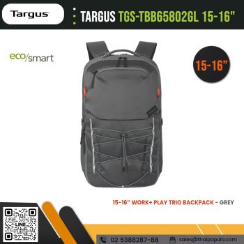 กระเป๋าเป้ Targus TGS-TBB65802GL 15-16” Work+ Play Trio Backpack