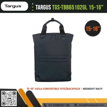 กระเป๋าเป้ Targus TGS-TBB65102GL 15-16” Avila Convertible Tote/Backpack 