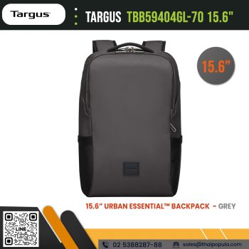กระเป๋าเป้สะพายหลังทาร์กัส Targus TBB59404GL-70 15.6” 15.6” Urban Essential™ Backpack (Grey)