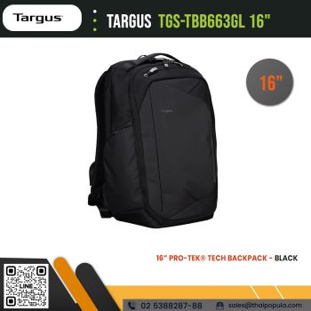 กระเป๋าเป้ Targus TGS-TBB663GL 16” Pro-Tek® Tech Backpack - Black
