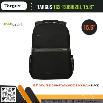 กระเป๋าเป้ Targus TGS-TSB962GL 15.6” GeoLite EcoSmart Advanced Backpack 